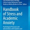 Handbook of Stress and Academic Anxiety: Psychological Processes and Interventions with Students and Teachers (PDF)