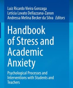 Handbook of Stress and Academic Anxiety: Psychological Processes and Interventions with Students and Teachers (EPUB)