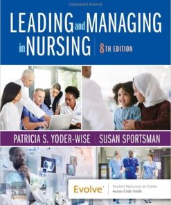 Leading and Managing in Nursing, 8th edition (PDF)