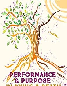 Performance and Purpose in Dying and Death (EPUB)