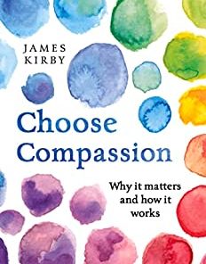 Choose Compassion: Why it matters and how it works (EPUB)
