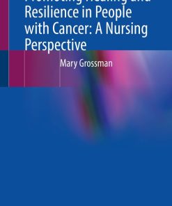 Promoting Healing and Resilience in People with Cancer: A Nursing Perspective (EPUB)