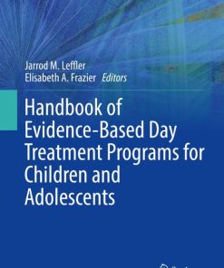 Handbook of Evidence-Based Day Treatment Programs for Children and Adolescents (Issues in Clinical Child Psychology) (EPUB)