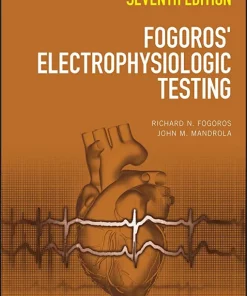 Fogoros’ Electrophysiologic Testing, 7th Edition (PDF)