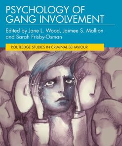 Psychology of Gang Involvement (Routledge Studies in Criminal Behaviour) (EPUB)