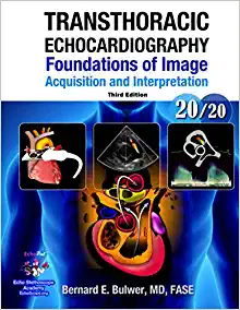 Transthoracic Echocardiography: Foundations of Image Acquisition and Interpretation, 3rd Edition (Echocardiography Illustrated) (PDF)