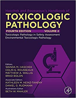 Haschek and Rousseaux’s Handbook of Toxicologic Pathology, Volume 2: Safety Assessment and Toxicologic Pathology, 4th Edition (PDF) Haschek and Rousseaux’s Handbook of Toxicologic Pathology, Volume 2: Safety Assessment and Toxicologic Pathology, 4th Edition (PDF)