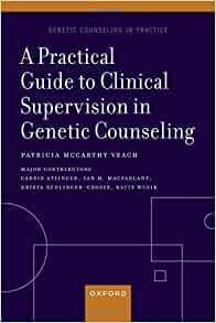 A Practical Guide to Clinical Supervision in Genetic Counseling (PDF)