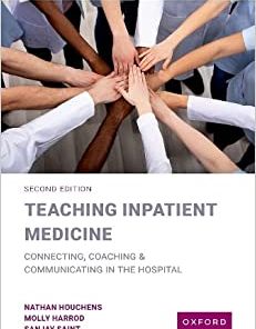 Teaching Inpatient Medicine: Connecting, Coaching, and Communicating in the Hospital, 2nd Edition (EPUB)