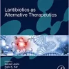 Lantibiotics as Alternative Therapeutics (Advances in Biotechnology and Bioengineering) (EPUB)