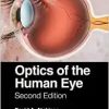 Optics of the Human Eye: Second Edition (Multidisciplinary and Applied Optics) (PDF)