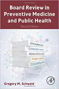 Board Review in Preventive Medicine and Public Health, 2nd Edition (PDF)