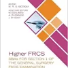 Higher FRCS: SBAs for Section 1 of the General Surgery FRCS Examination (PDF)