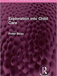 Exploration into Child Care (Routledge Revivals) (EPUB)