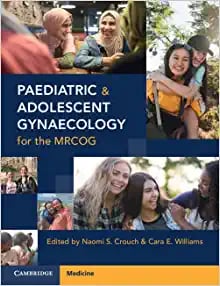 Paediatric and Adolescent Gynaecology for the MRCOG (PDF)