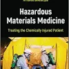 Hazardous Materials Medicine: Treating the Chemically Injured Patient (PDF)