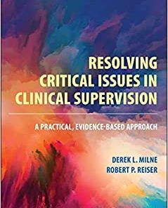 Resolving Critical Issues in Clinical Supervision: A Practical, Evidence-Based Approach (PDF)