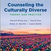 Counseling the Culturally Diverse: Theory and Practice, 9th Edition (PDF)