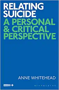 Relating Suicide: A Personal and Critical Perspective (Critical Interventions in the Medical and Health Humanities) (EPUB)