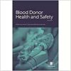 Blood Donor Health and Safety, 2nd Edition (PDF)