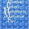 The Pharmacy Practice Handbook Of Medication Facts (PDF)