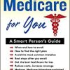 Medicare For You: A Smart Person’s Guide (EPUB)