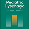 Case Studies in Pediatric Dysphagia (PDF)