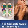 The Complete Guide to Reflexology 3e (EPUB + Converted PDF)