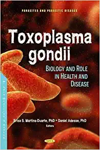 Toxoplasma Gondii: Prevalence and Role in Health and Disease (PDF)