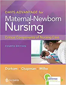 Davis Advantage for Maternal-Newborn Nursing Critical Components of Nursing Care, 4th Edition (EPUB)