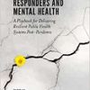 Covid-19, Frontline Responders and Mental Health: A Playbook for Delivering Resilient Public Health Systems Post-pandemic (PDF)