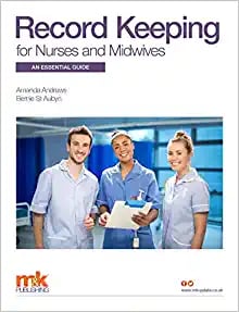 Record Keeping for Nurses and Midwives: An essential guide (PDF)