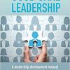 Good Care Leadership: A Leadership Development Manual for Frontline Health and Care Staff (PDF)