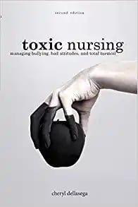 Toxic Nursing, Second Edition (PDF)