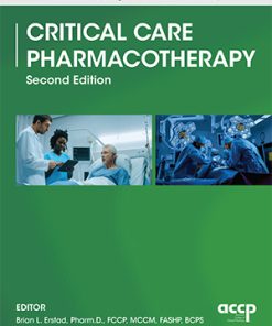 Critical Care Pharmacotherapy, Second Edition (EPUB + Converted PDF)