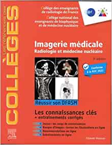 Imagerie médicale: Radiologie et médecine nucléaire. Réussir son DFASM – Connaissances clés, 3rd Edition (PDF)