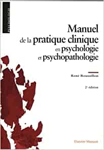 Manuel de la pratique clinique en psychologie et psychopathologie, 2nd Edition (PDF)