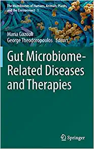 Gut Microbiome-Related Diseases and Therapies (The Microbiomes of Humans, Animals, Plants, and the Environment, 1) (EPUB)