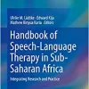 Handbook of Speech-Language Therapy in Sub-Saharan Africa: Integrating Research and Practice (PDF)