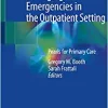 Managing Emergencies in the Outpatient Setting: Pearls for Primary Care (PDF)