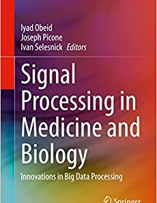 Signal Processing in Medicine and Biology: Innovations in Big Data Processing (EPUB)