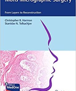 Mohs Micrographic Surgery: From Layers to Reconstruction (PDF Book+Videos)