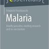 Malaria: Deadly parasites, exciting research and no vaccination (essentials) (EPUB) Malaria: Deadly parasites, exciting research and no vaccination (essentials) (EPUB)