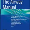 The Airway Manual: Practical Approach to Airway Management (PDF)