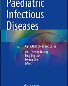 Paediatric Infectious Diseases: A practical guide and cases (PDF)
