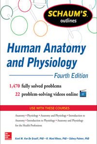 Schaum’s Outline of Human Anatomy and Physiology, 4th Edition (Schaum’s Outline Series)