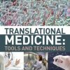 Translational Medicine: Tools And Techniques