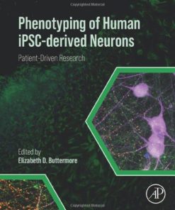 Phenotyping of Human iPSC-derived Neurons: Patient-Driven Research (PDF)