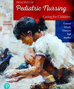 Principles of Pediatric Nursing: Caring for Children, 8th Edition (PDF)