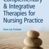 Complementary & Integrative Therapies for Nursing Practice, 5th Edition (High Quality Image PDF)